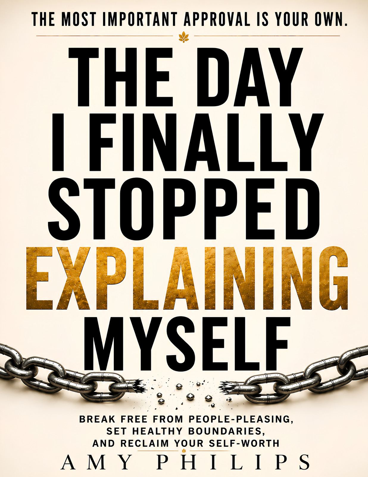 The Day I Finally Stopped Explaining Myself cover