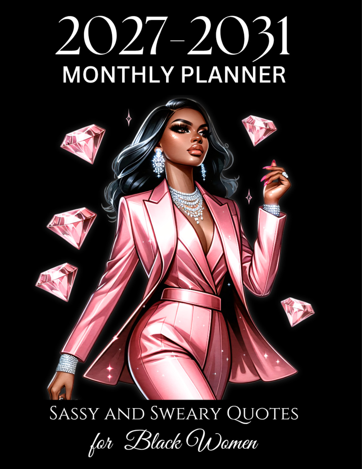 2027–2031 Sassy & Sweary Monthly Planner for Black Women cover